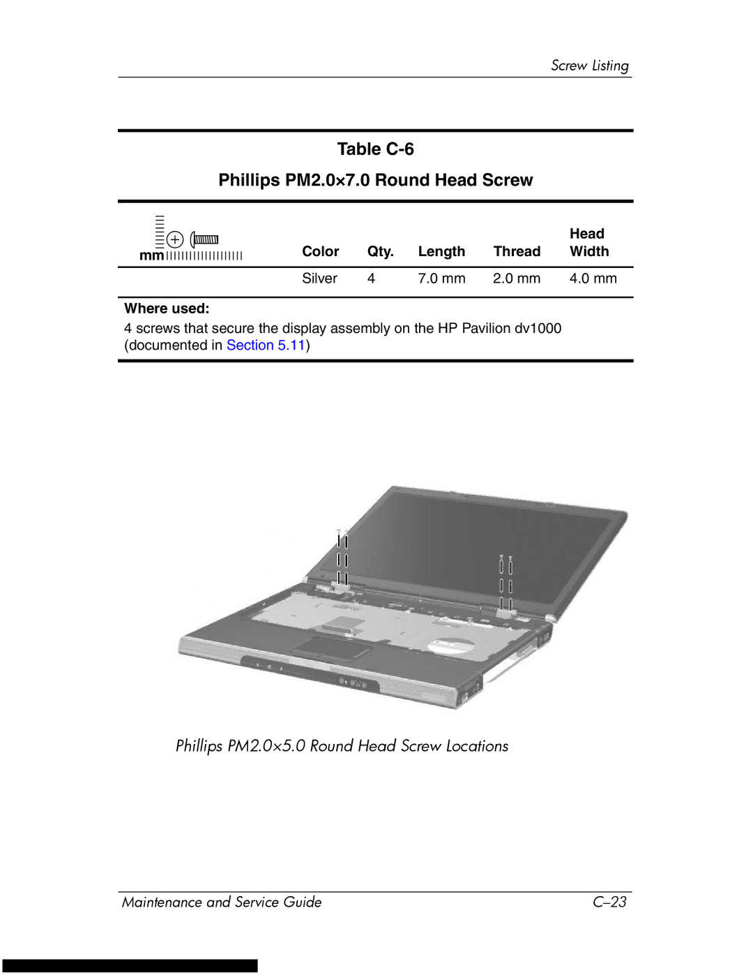 HP DV1270 manual Table C-6 Phillips PM2.0×7.0 Round Head Screw, Color Qty Length Thread Width Silver Where used 