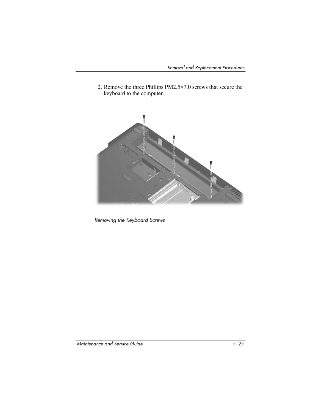 HP dv2000 dv2000 manual Removing the Keyboard Screws 