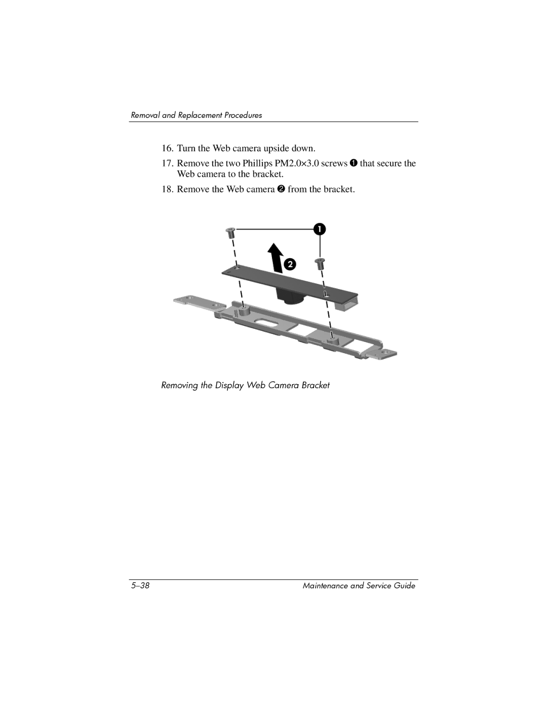 HP dv2000 dv2000 manual Removing the Display Web Camera Bracket 