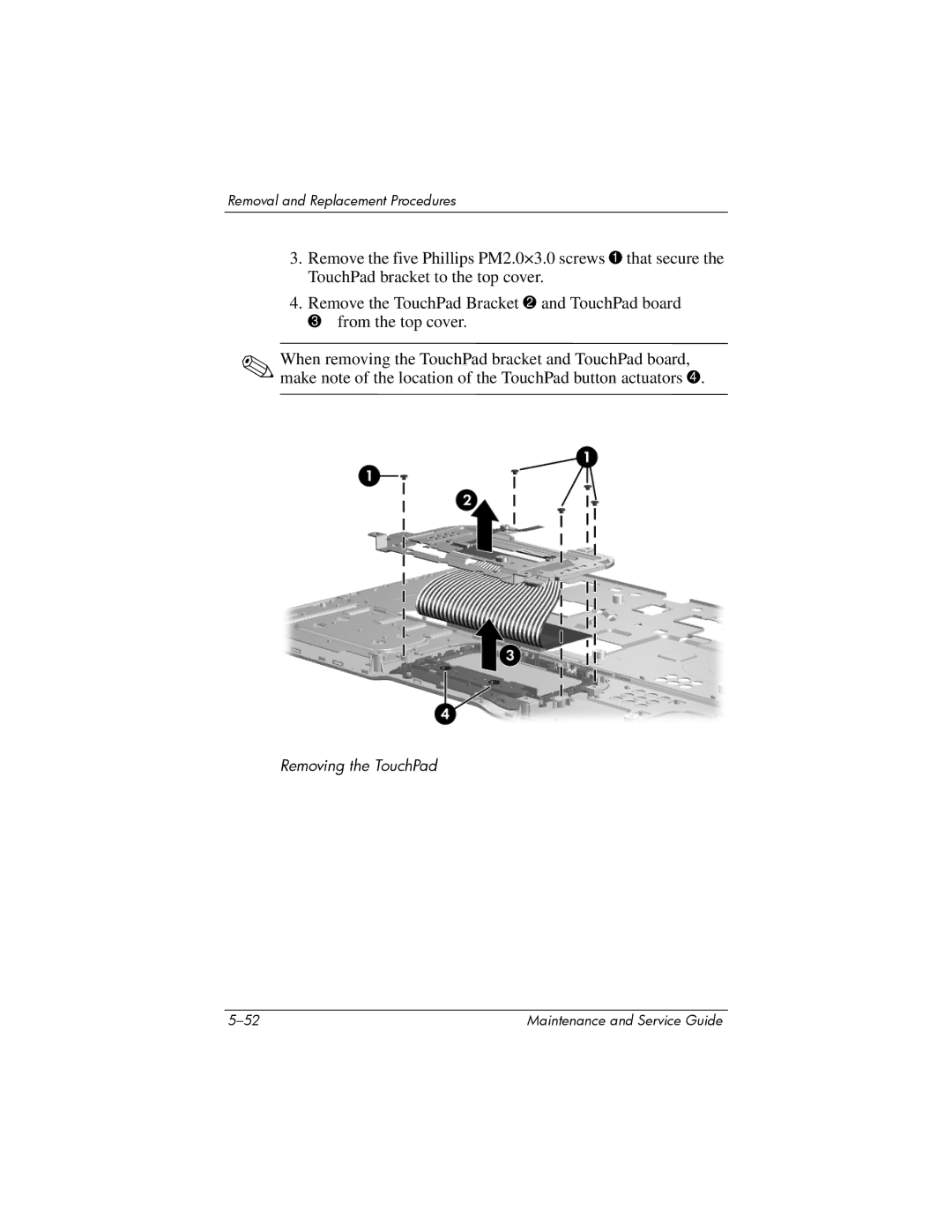 HP dv2000 dv2000 manual Removing the TouchPad 