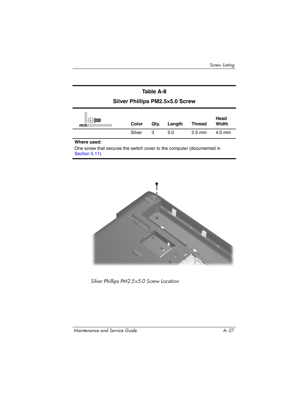 HP dv2000 dv2000 manual Table A-8 Silver Phillips PM2.5×5.0 Screw, Color Qty Length Thread Width Silver Where used 