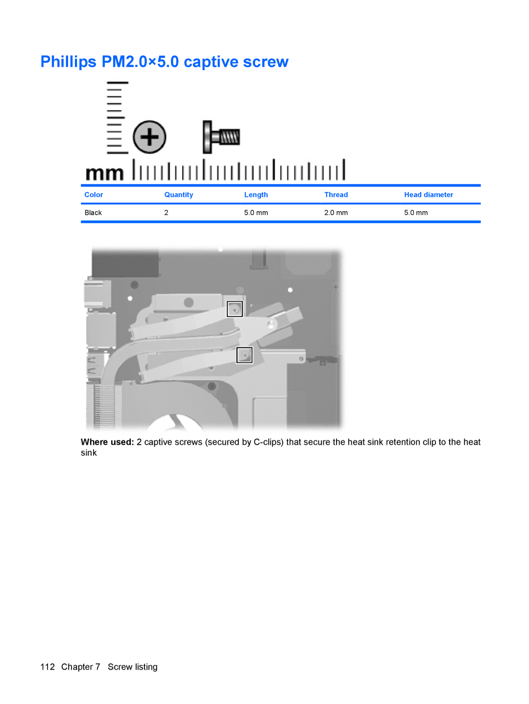 HP DV3000 manual Phillips PM2.0×5.0 captive screw, Color Quantity Length Thread Head diameter Black 