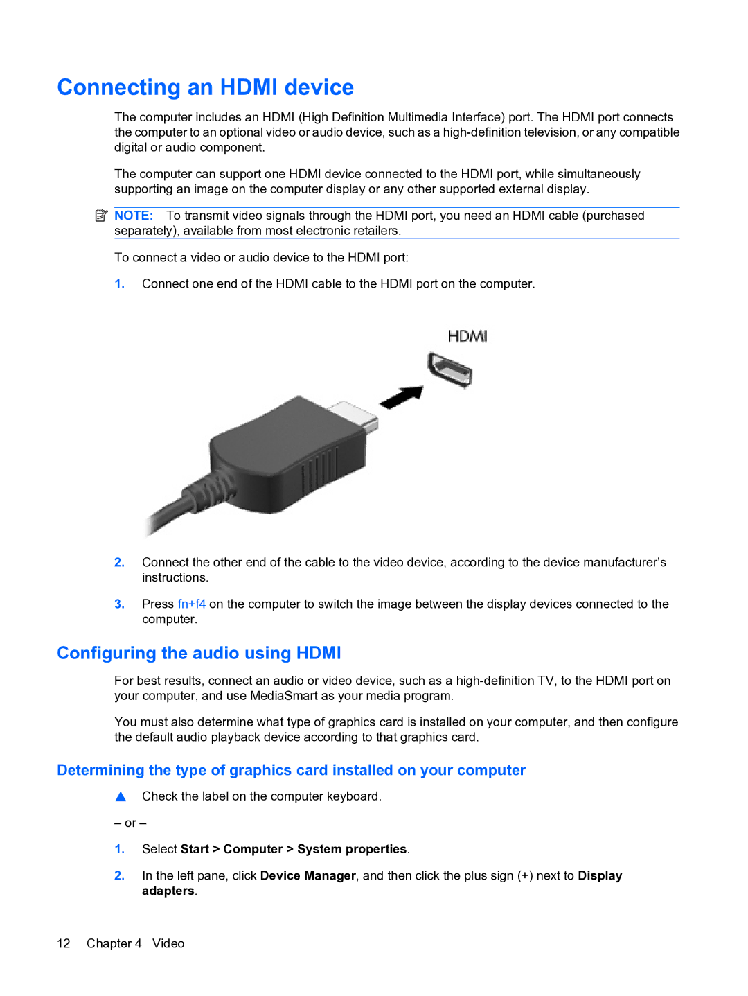 HP dv4-1225dx manual Connecting an Hdmi device, Configuring the audio using Hdmi, Select Start Computer System properties 