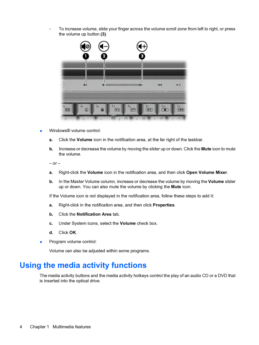 HP dv4-1225dx manual Using the media activity functions, Click the Notification Area tab 