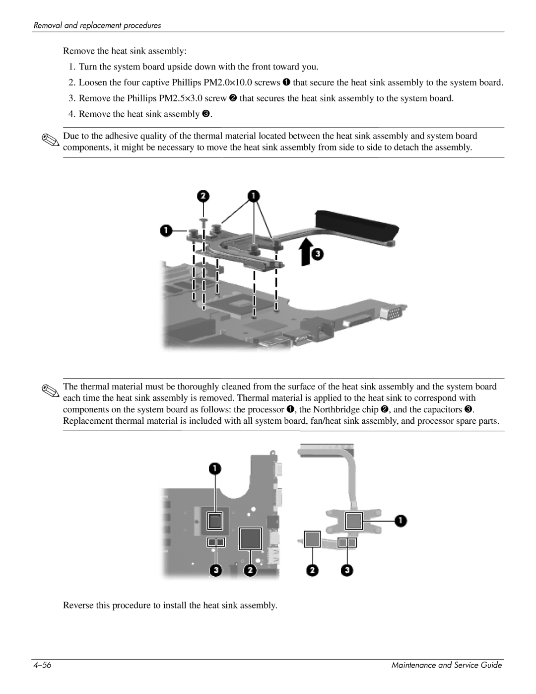 HP DV4 manual Reverse this procedure to install the heat sink assembly 