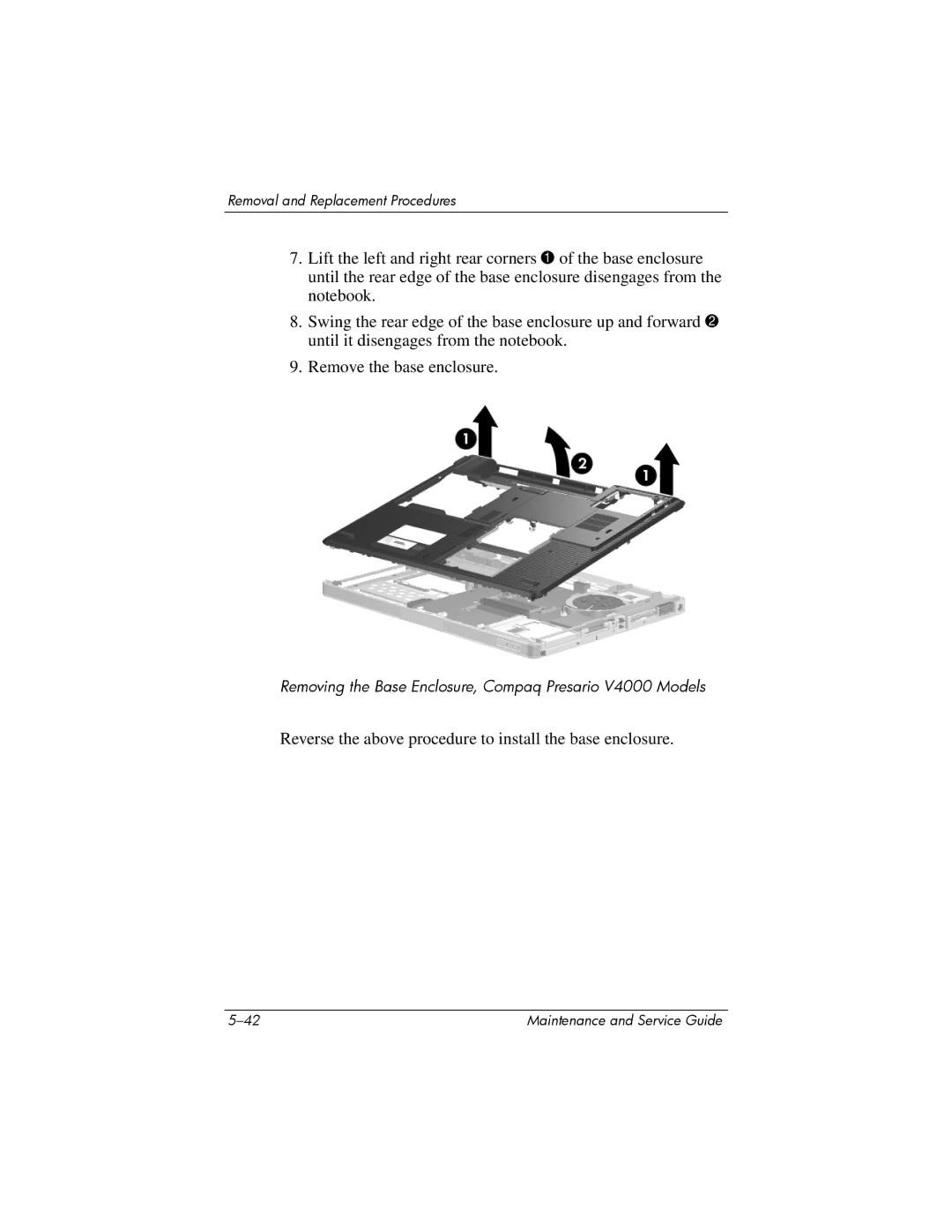 HP V4000, dv4000 manual Reverse the above procedure to install the base enclosure 