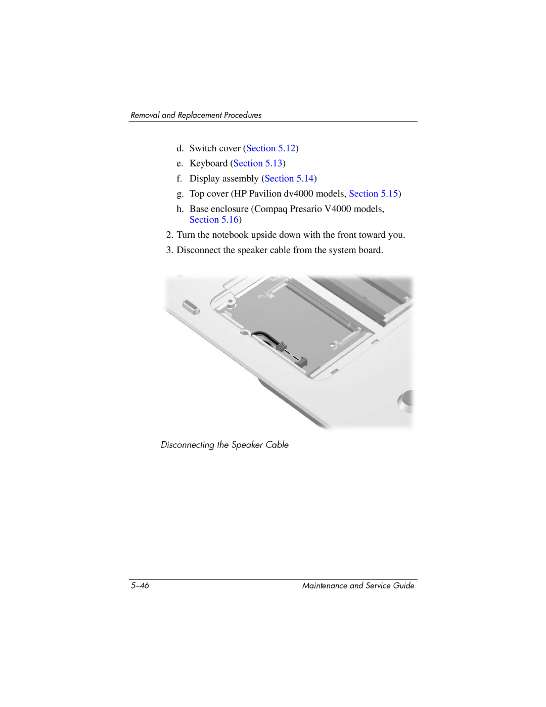 HP V4000, dv4000 manual Disconnecting the Speaker Cable 