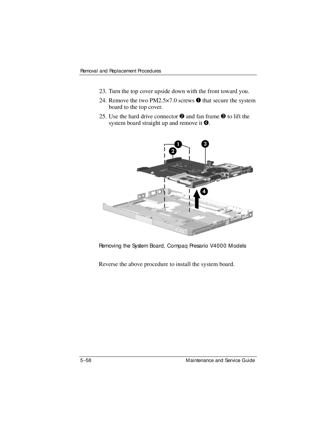 HP V4000, dv4000 manual Reverse the above procedure to install the system board 