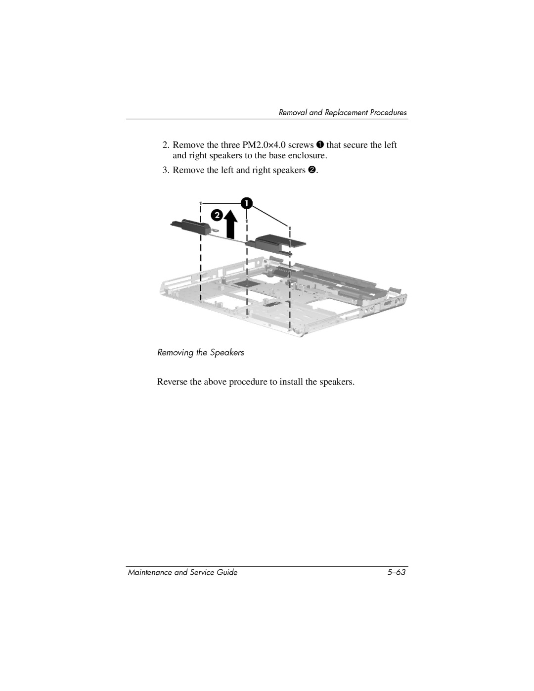 HP dv4000, V4000 manual Reverse the above procedure to install the speakers 