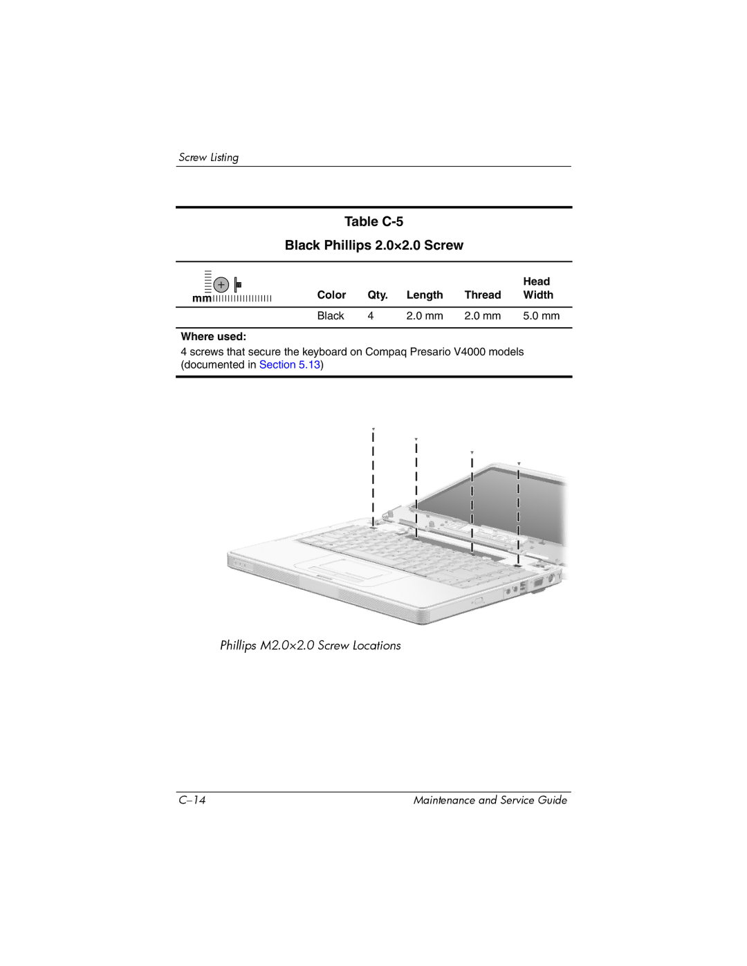 HP V4000, dv4000 manual Table C-5 Black Phillips 2.0×2.0 Screw, Color Qty Length Thread Width Black Where used 