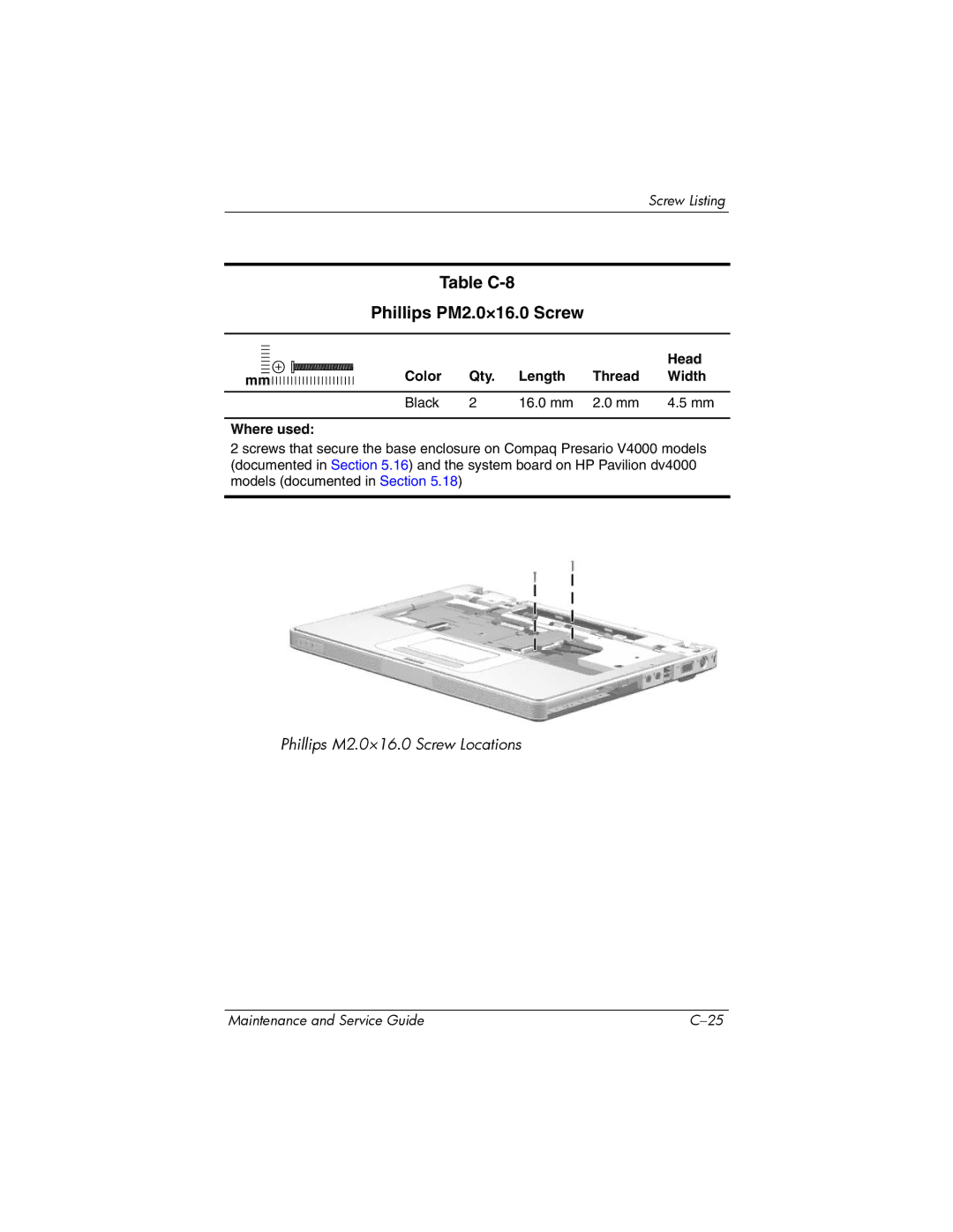 HP dv4000, V4000 manual Table C-8 Phillips PM2.0×16.0 Screw, Color Qty Length Thread Width Black 16.0 mm Where used 