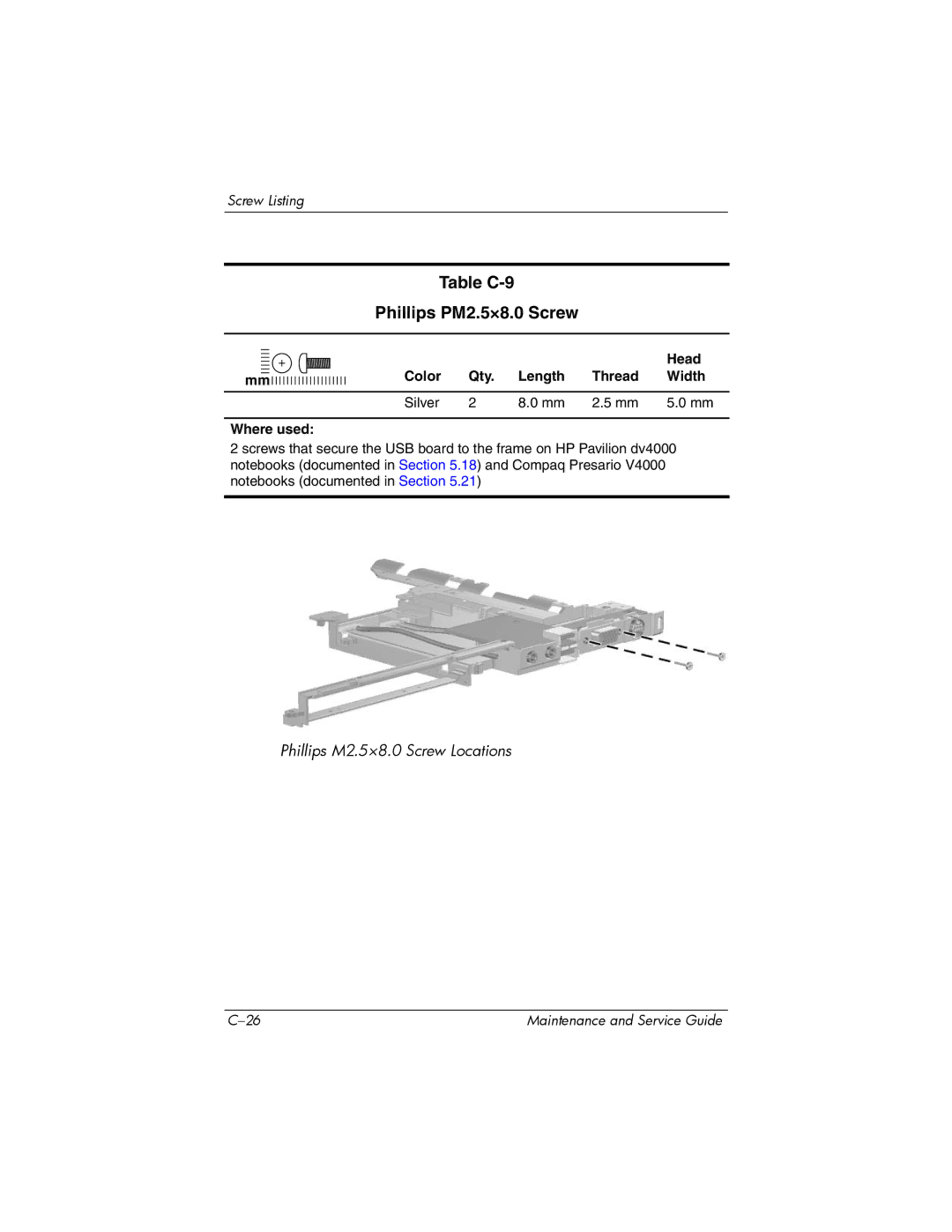 HP V4000, dv4000 manual Table C-9 Phillips PM2.5×8.0 Screw, Color Qty Length Thread Width Silver Where used 