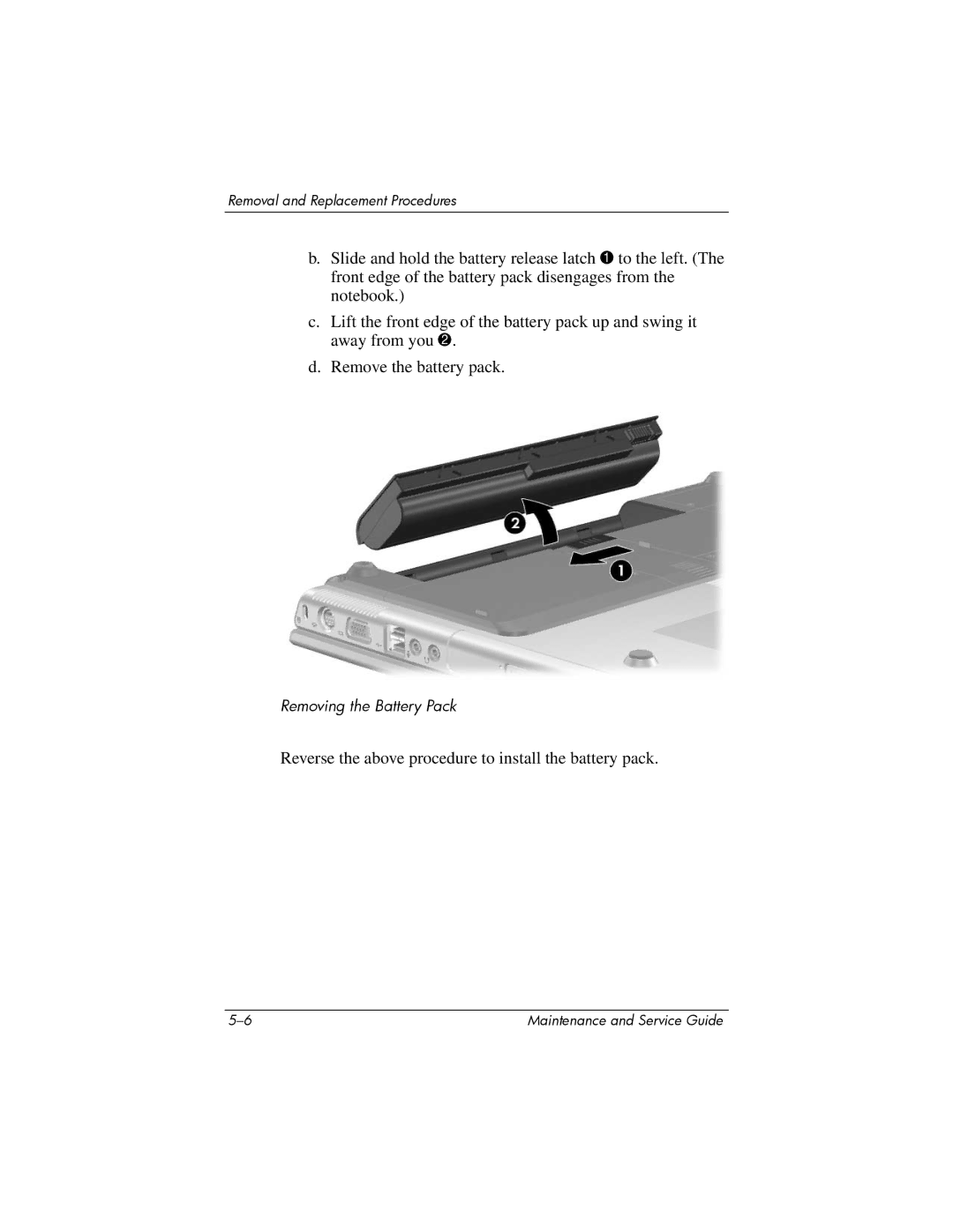 HP V4000, dv4000 manual Reverse the above procedure to install the battery pack 