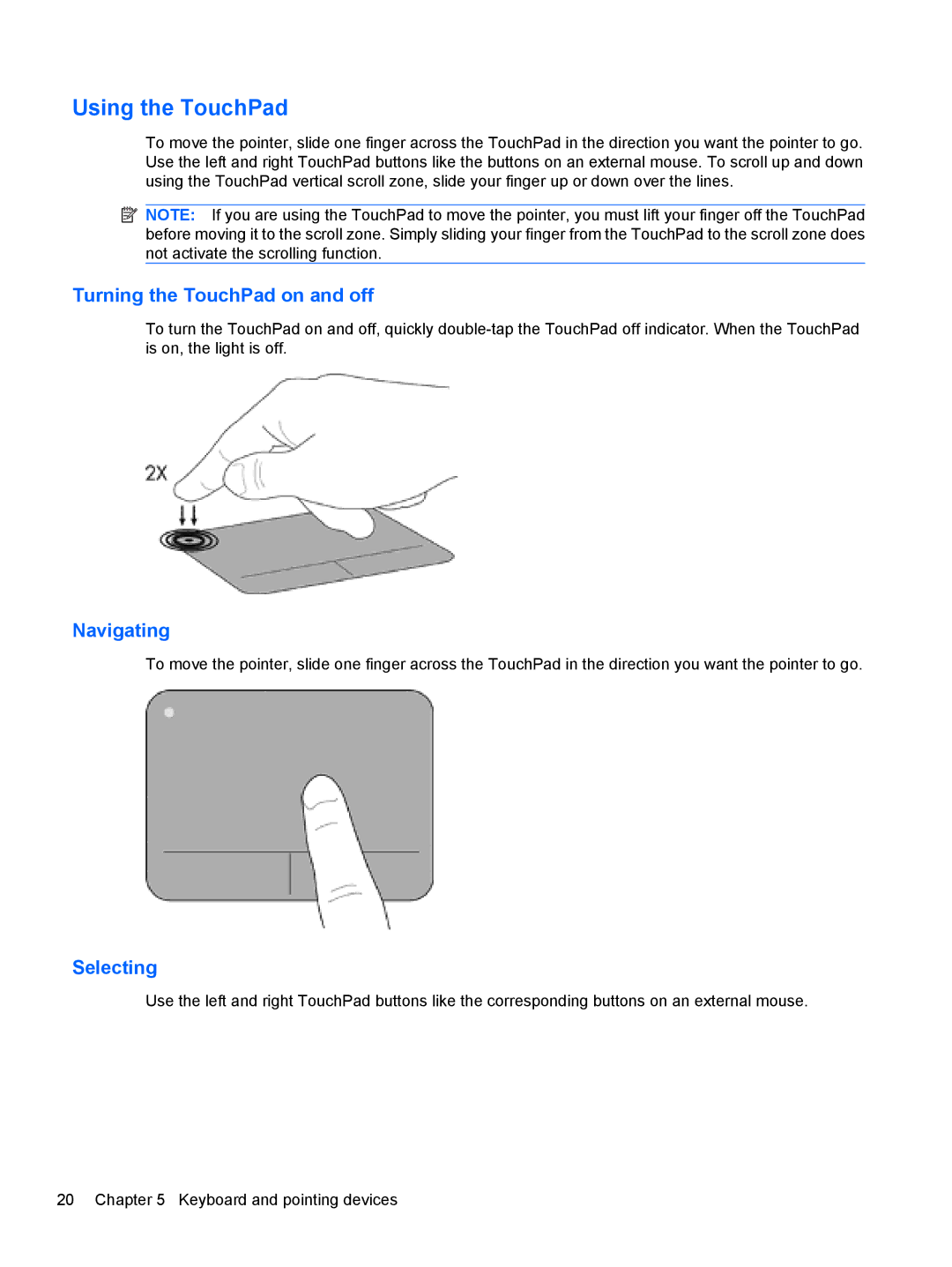HP DV5-2077CL manual Using the TouchPad, Turning the TouchPad on and off 