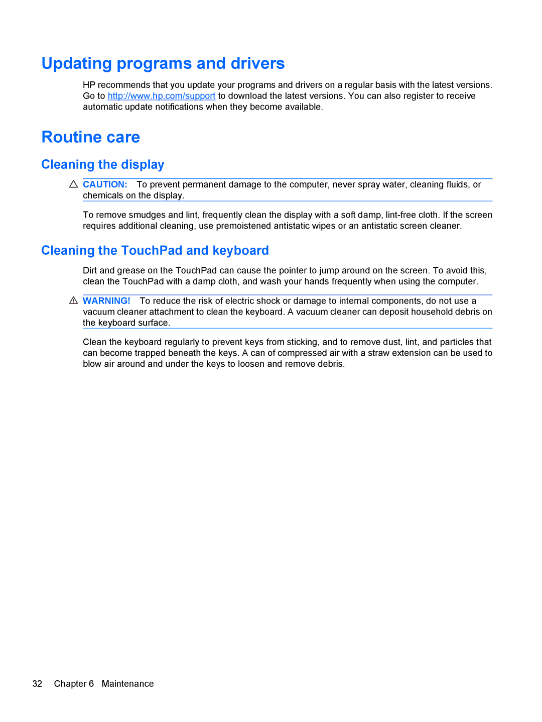 HP DV5-2077CL manual Updating programs and drivers Routine care, Cleaning the display, Cleaning the TouchPad and keyboard 