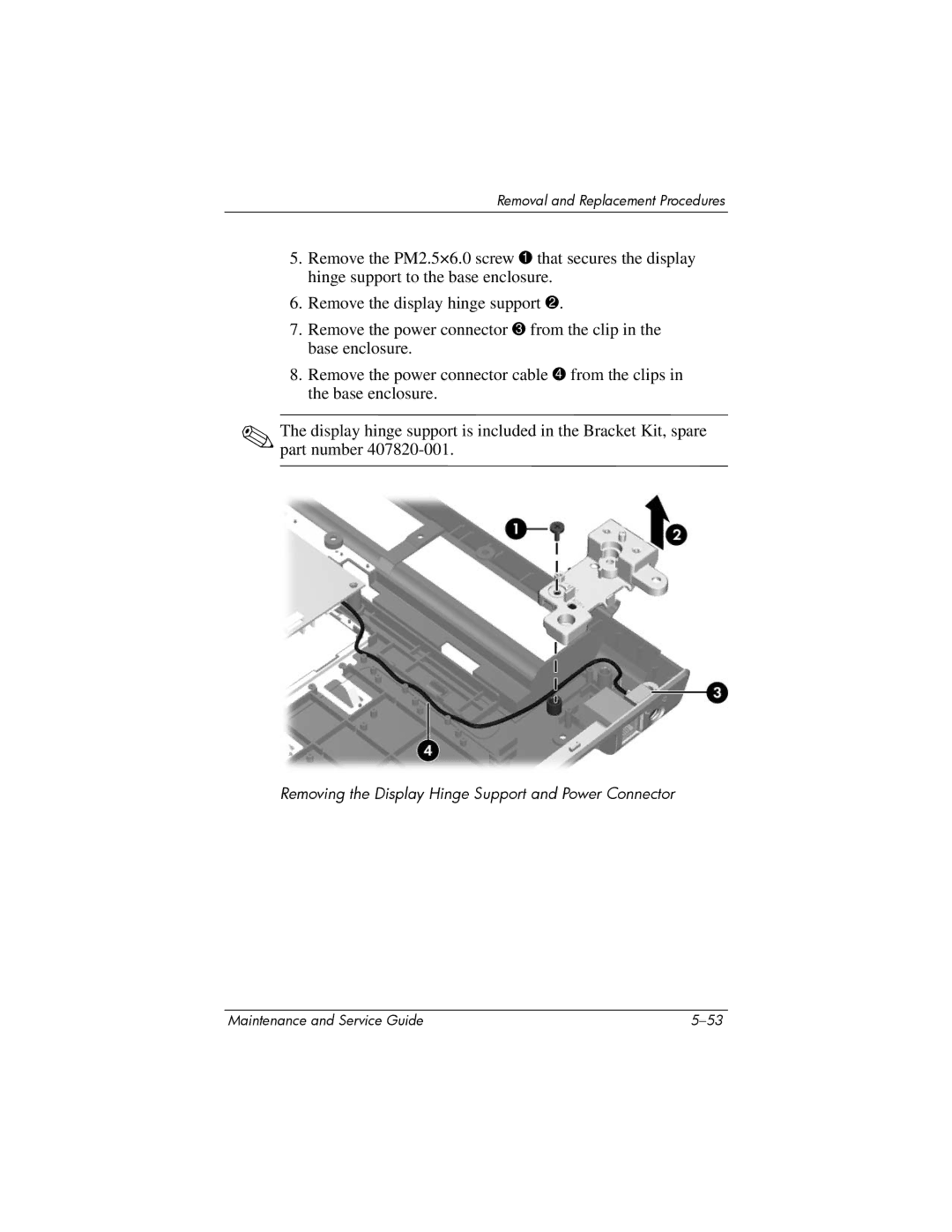 HP dv5000 dv5000 manual Removing the Display Hinge Support and Power Connector 