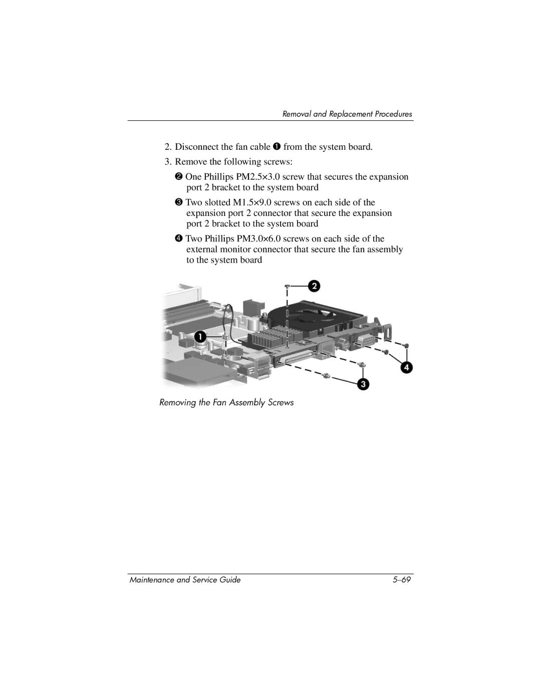 HP dv5000 dv5000 manual Removing the Fan Assembly Screws 