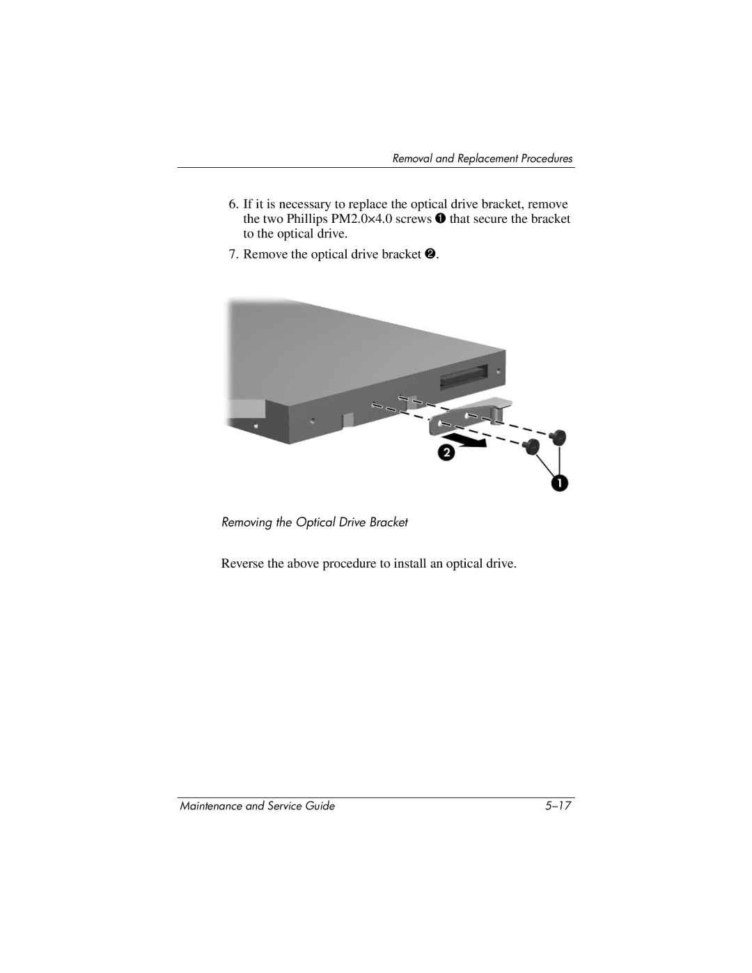 HP dv5100 manual Reverse the above procedure to install an optical drive 