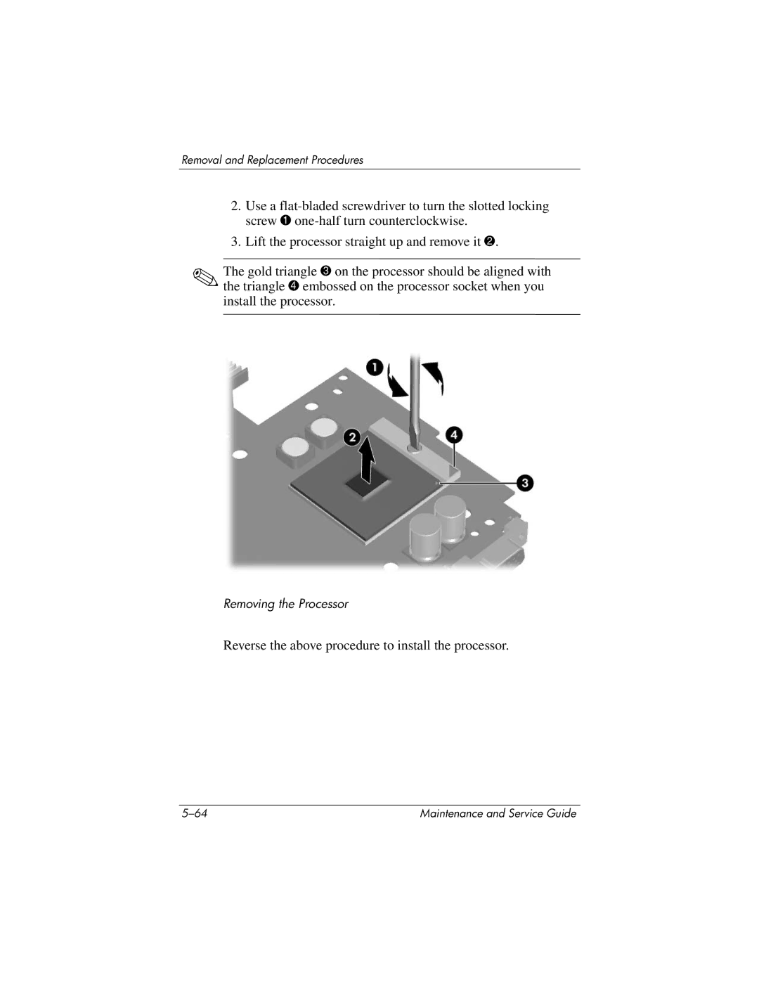 HP dv5100 manual Reverse the above procedure to install the processor 