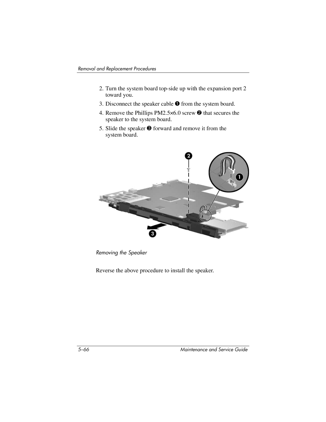 HP dv5100 manual Reverse the above procedure to install the speaker 