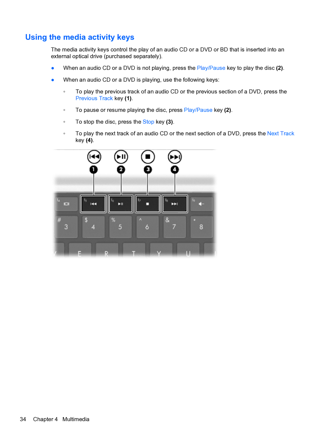 HP DV6-3225DX manual Using the media activity keys 