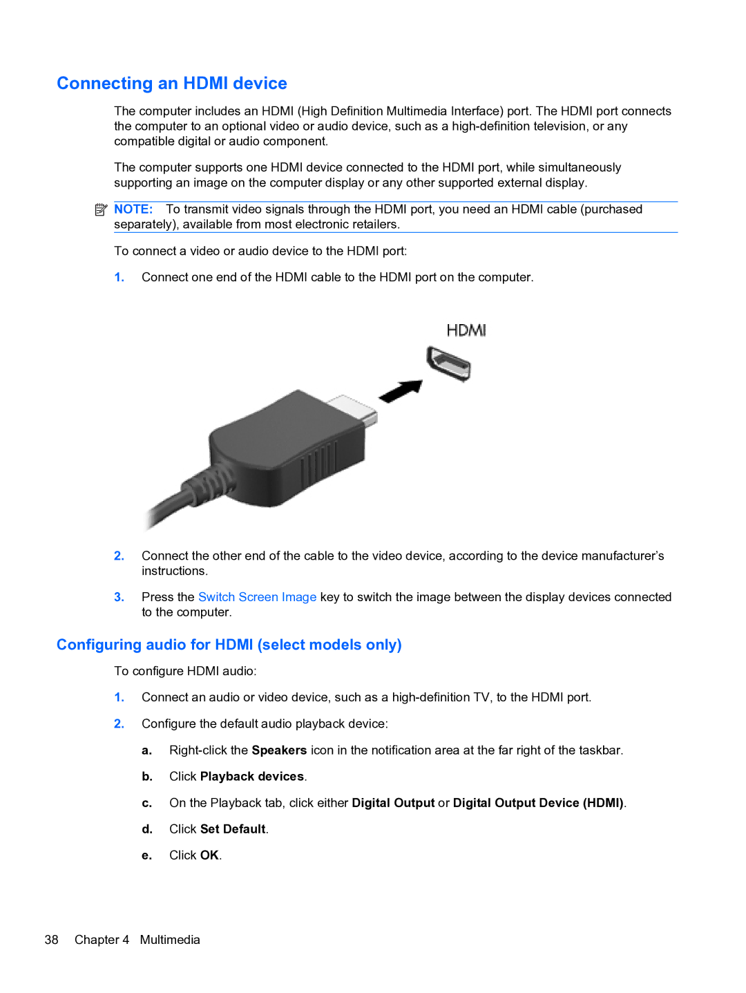 HP DV6-3225DX manual Connecting an Hdmi device, Configuring audio for Hdmi select models only 