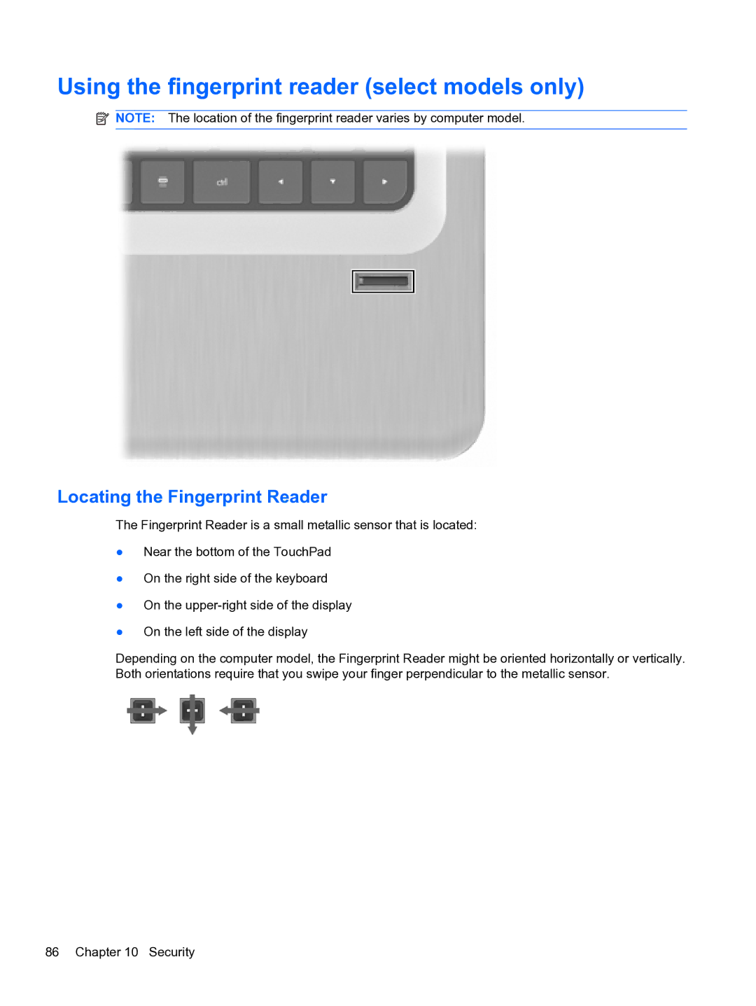 HP DV6-3225DX manual Using the fingerprint reader select models only, Locating the Fingerprint Reader 