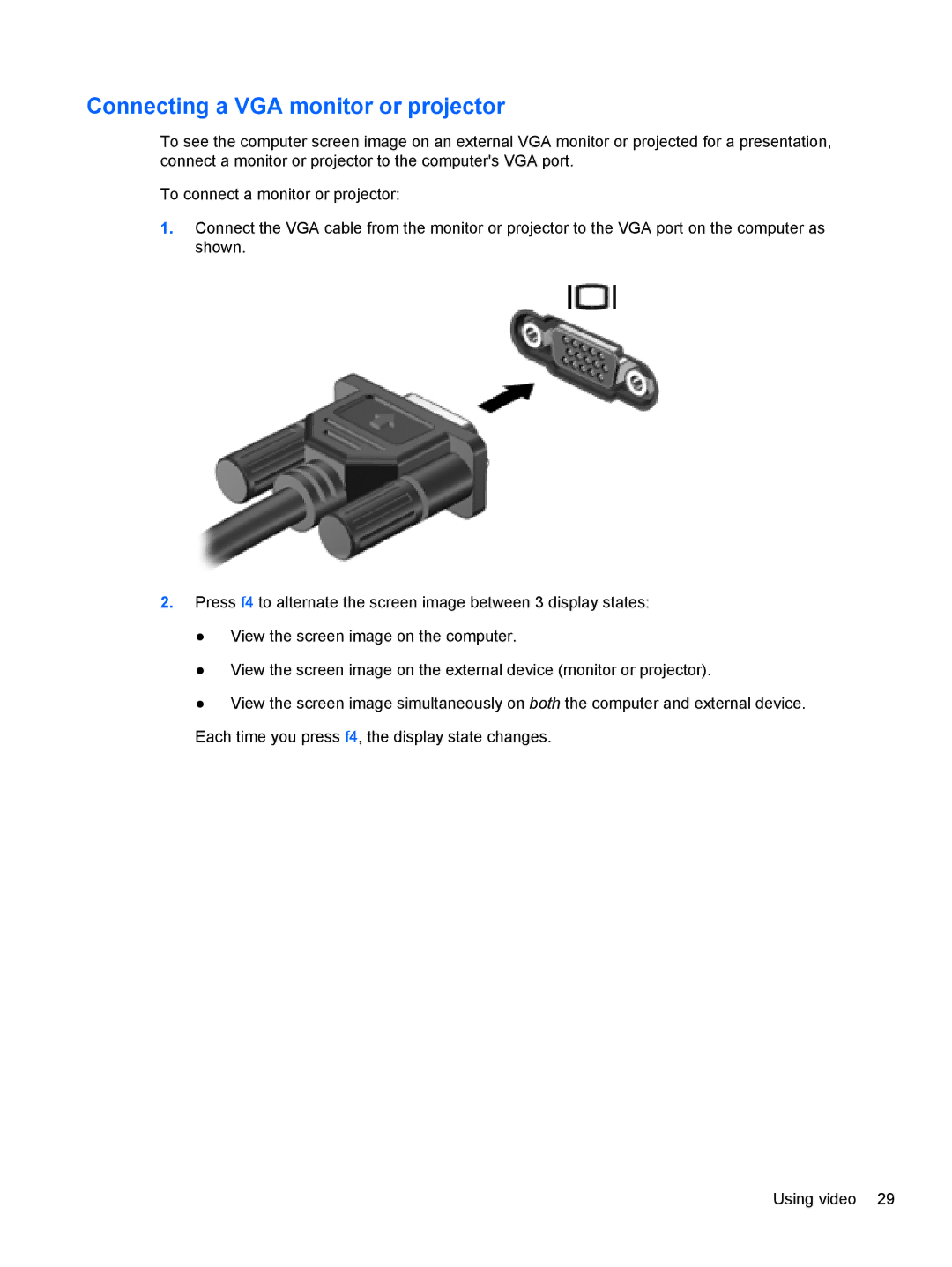 HP Dv6-7020us manual Connecting a VGA monitor or projector 