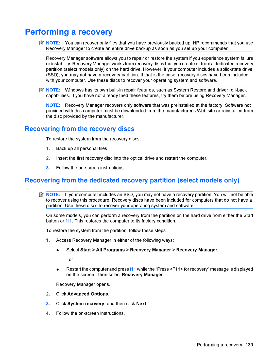 HP DV6 manual Performing a recovery, Recovering from the recovery discs 