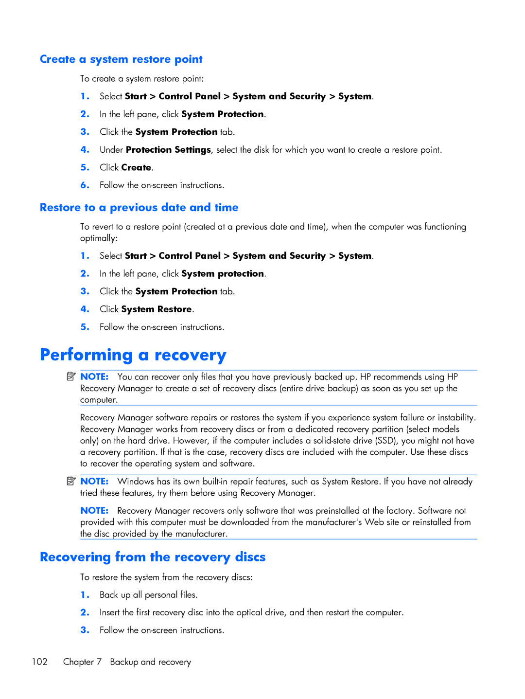 HP DV6 manual Performing a recovery, Recovering from the recovery discs 