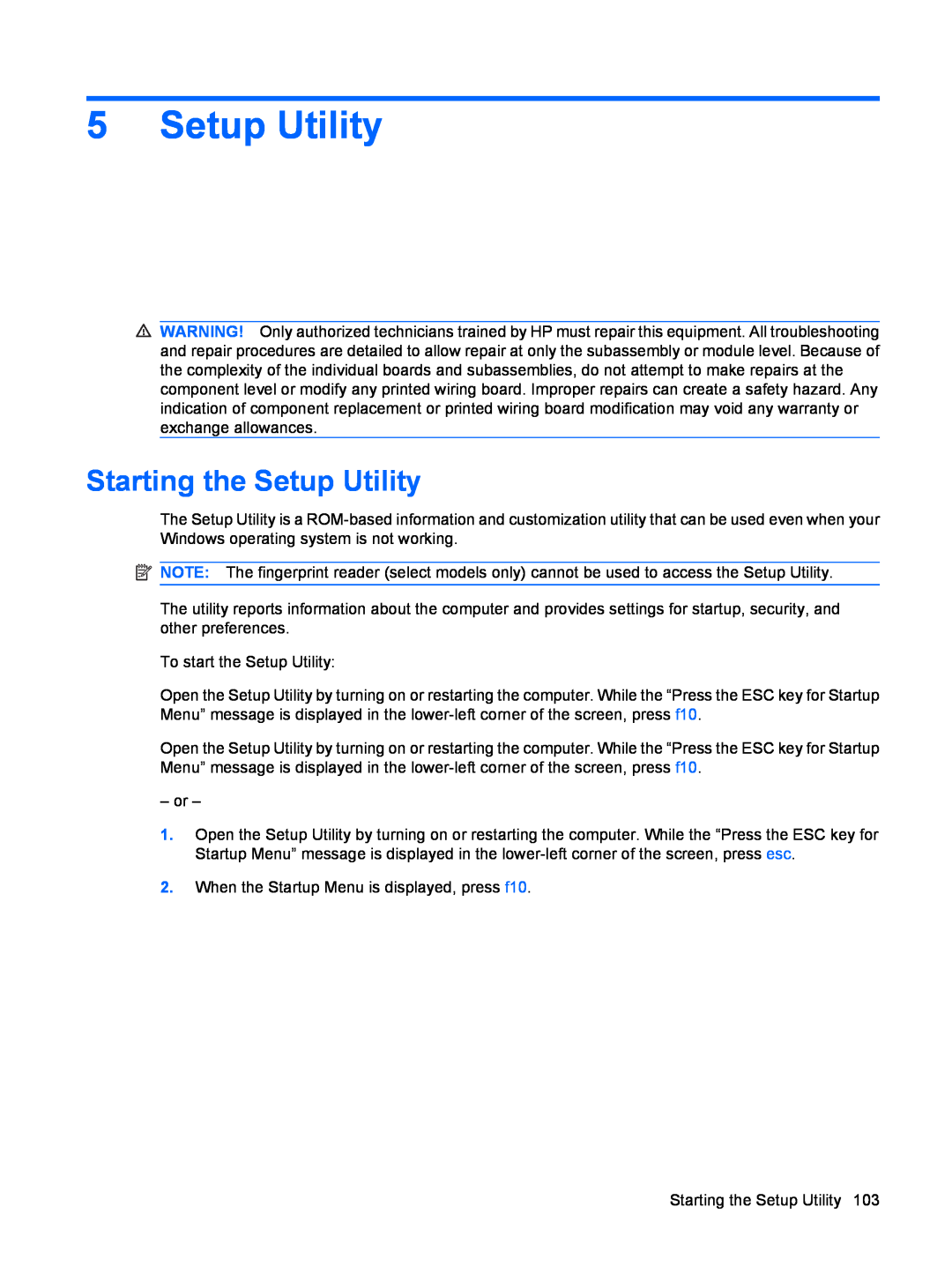 HP DV6 manual Starting the Setup Utility 