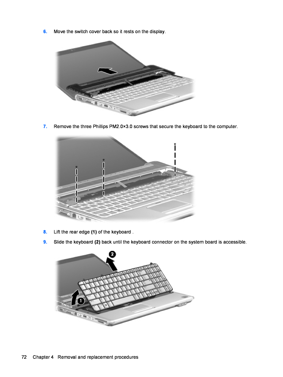 HP DV6 manual Move the switch cover back so it rests on the display, Lift the rear edge 1 of the keyboard 