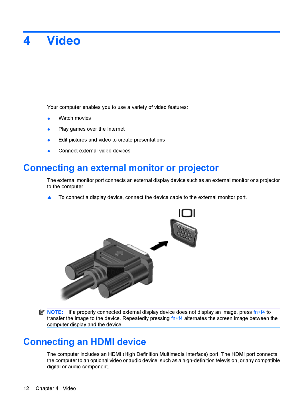 HP DV7-3173NR manual Video, Connecting an external monitor or projector, Connecting an Hdmi device 