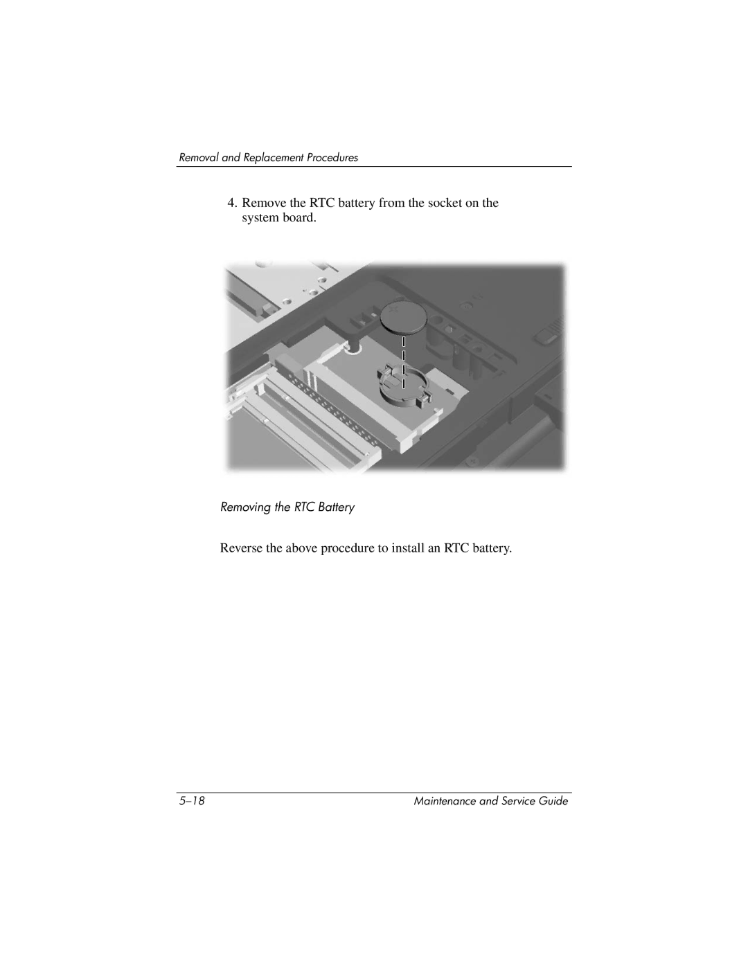 HP DV8000, DV8200 manual Remove the RTC battery from the socket on the system board 