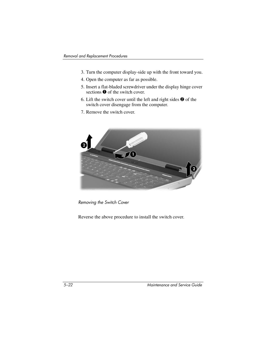 HP DV8000, DV8200 manual Reverse the above procedure to install the switch cover 