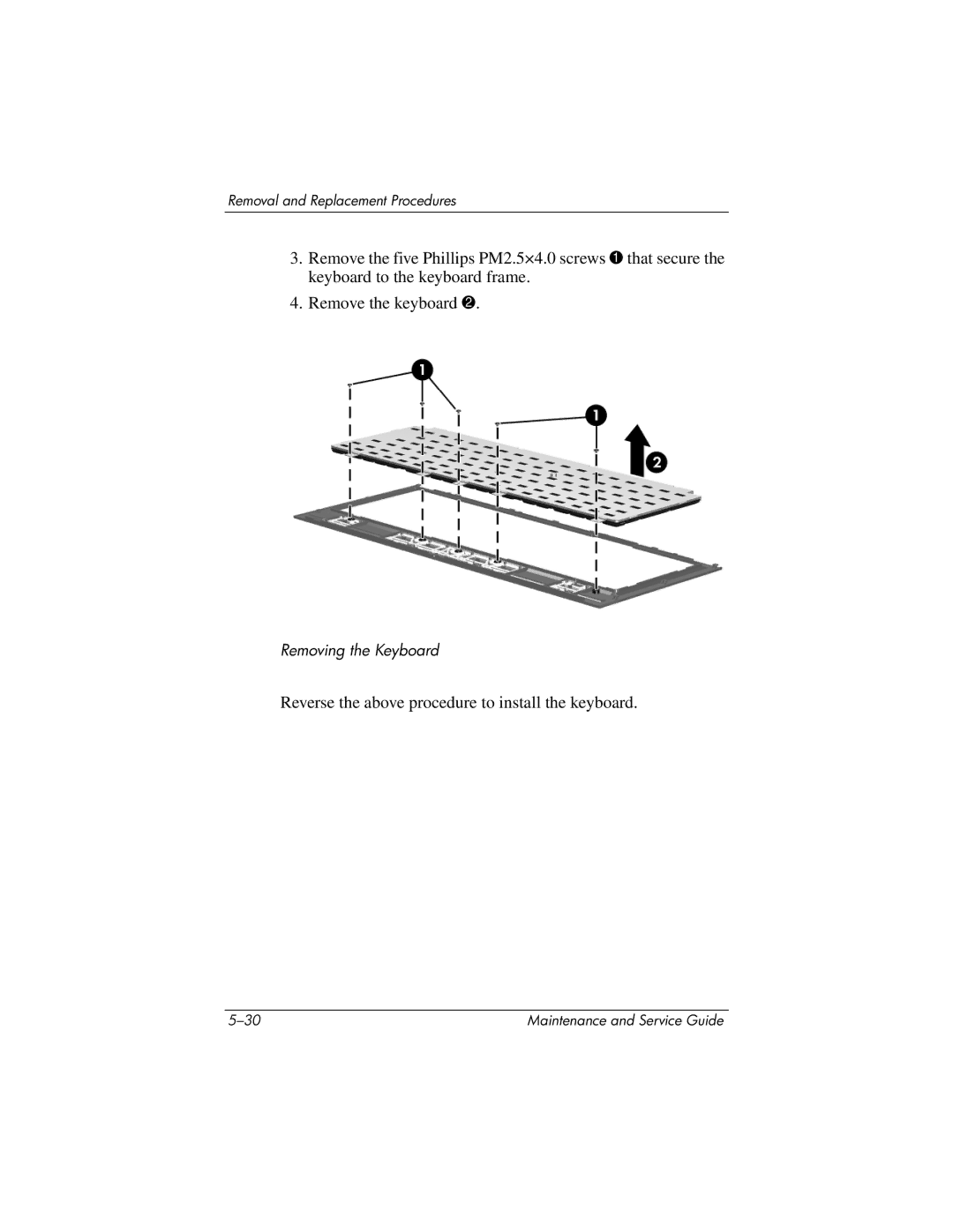 HP DV8000, DV8200 manual Reverse the above procedure to install the keyboard 