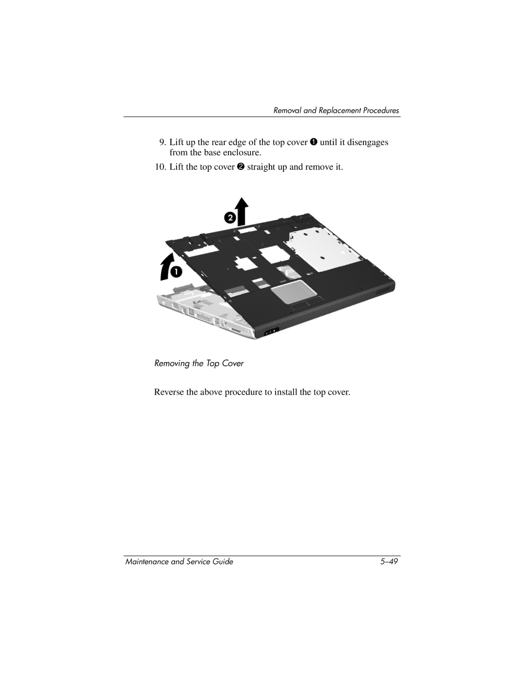 HP DV8200, DV8000 manual Reverse the above procedure to install the top cover 