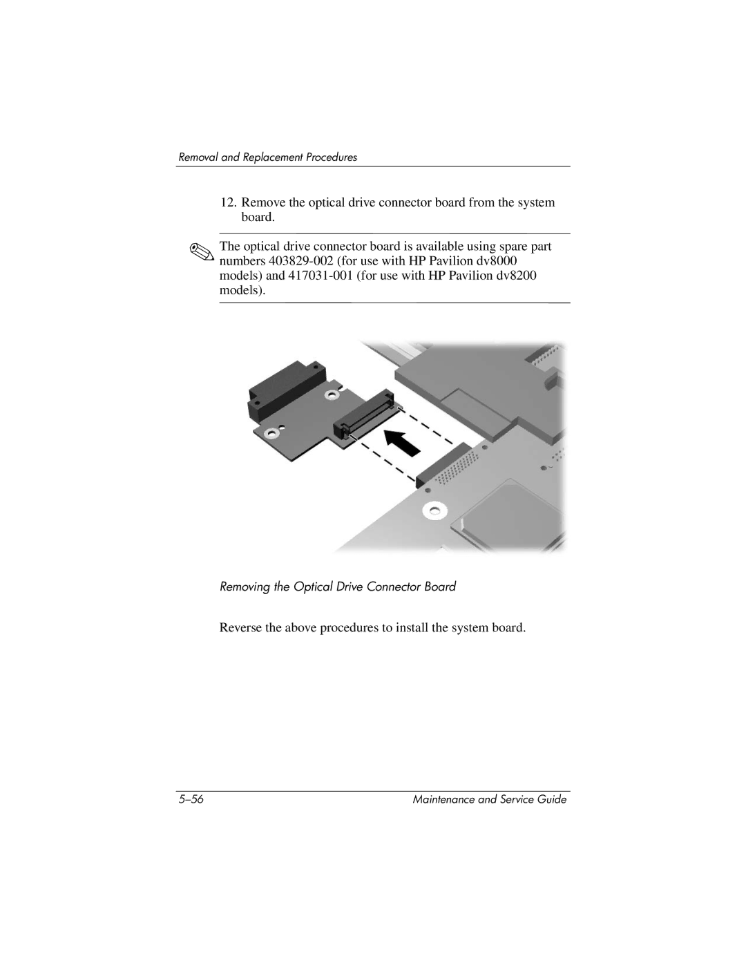 HP DV8000, DV8200 manual Reverse the above procedures to install the system board 