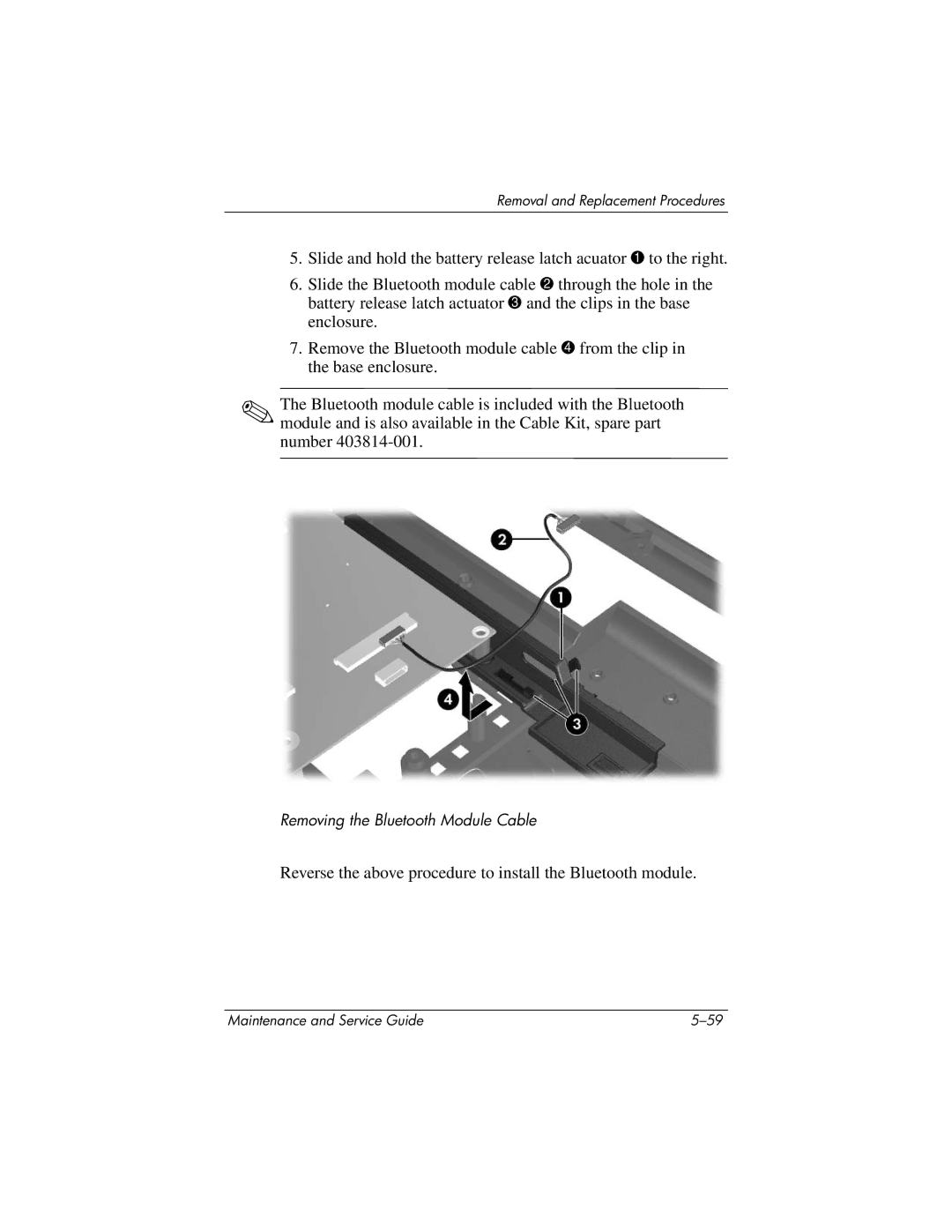 HP DV8200, DV8000 manual Reverse the above procedure to install the Bluetooth module 