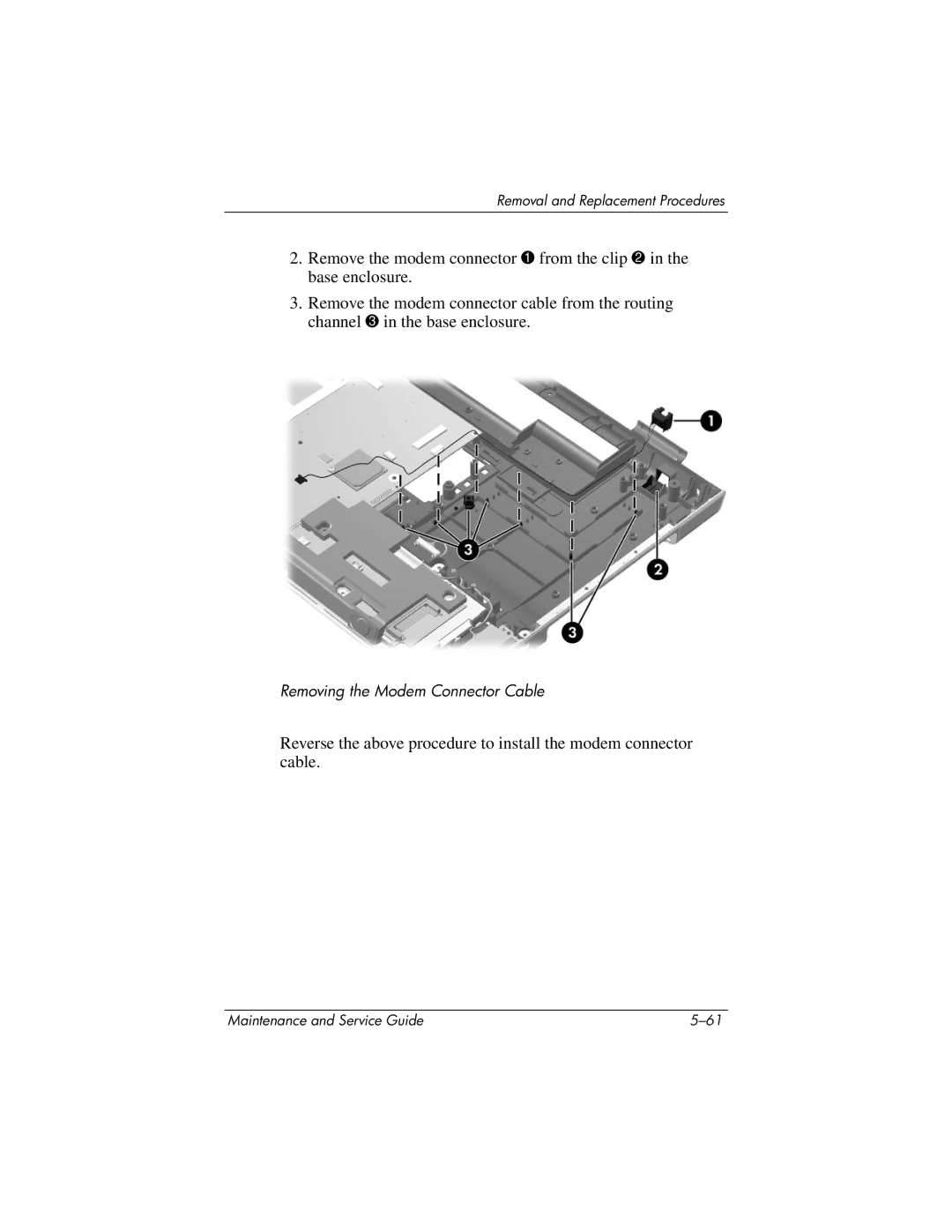 HP DV8200, DV8000 manual Removing the Modem Connector Cable 