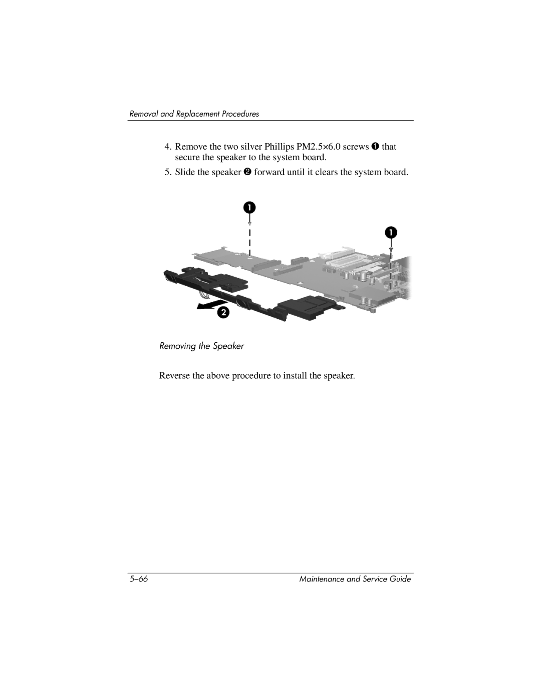 HP DV8000, DV8200 manual Reverse the above procedure to install the speaker 