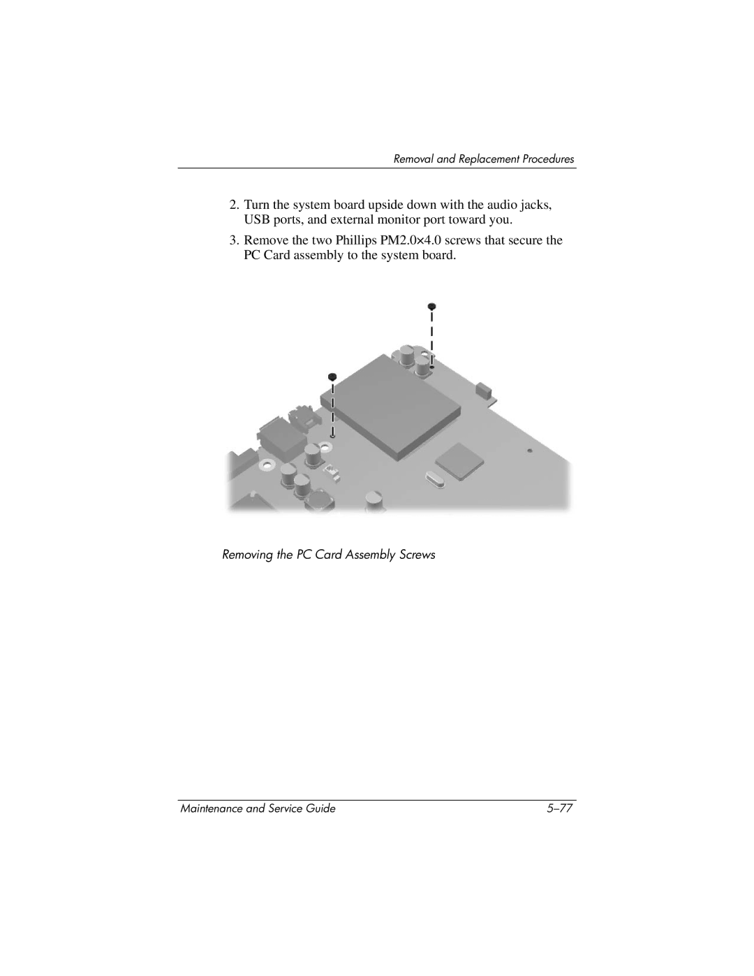 HP DV8200, DV8000 manual Removing the PC Card Assembly Screws 