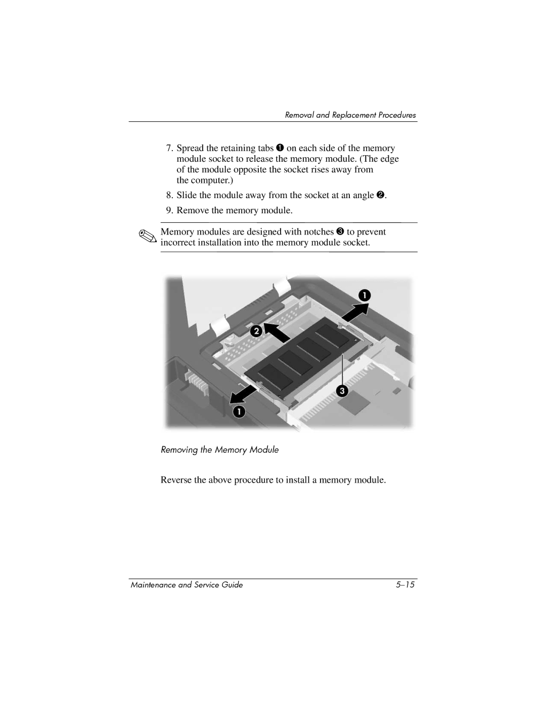 HP dv8000 H3Z14AA manual Reverse the above procedure to install a memory module 