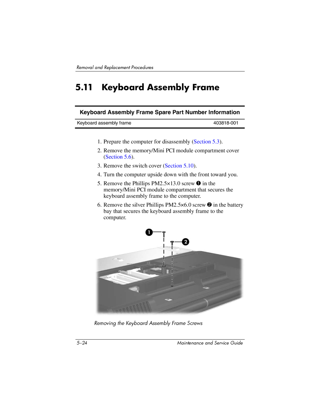 HP dv8000 H3Z14AA manual Keyboard Assembly Frame Spare Part Number Information 