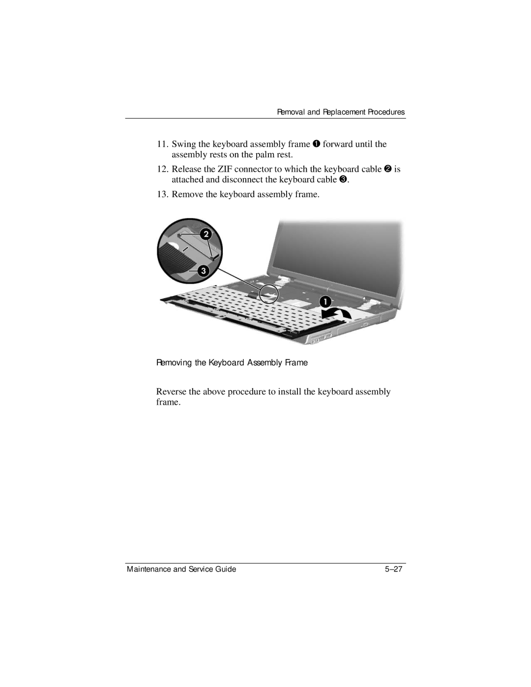 HP dv8000 H3Z14AA manual Removing the Keyboard Assembly Frame 