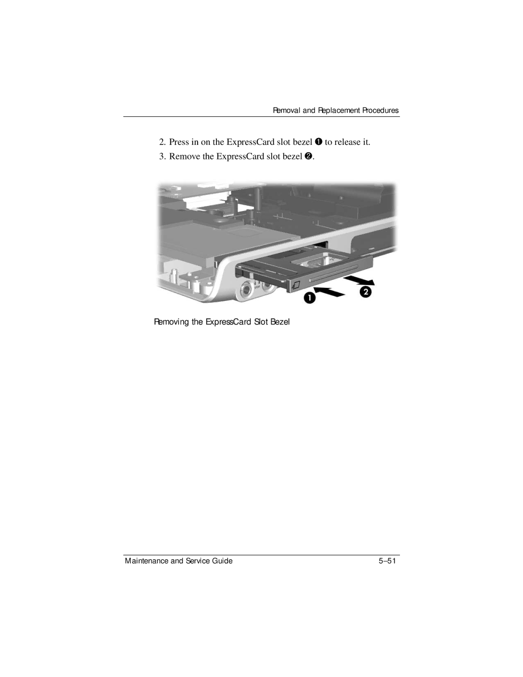 HP dv8000 H3Z14AA manual Removing the ExpressCard Slot Bezel 