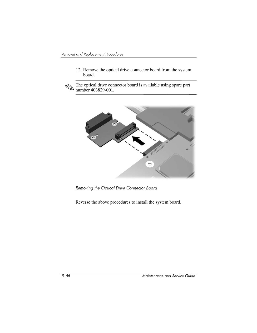 HP dv8000 H3Z14AA manual Reverse the above procedures to install the system board 