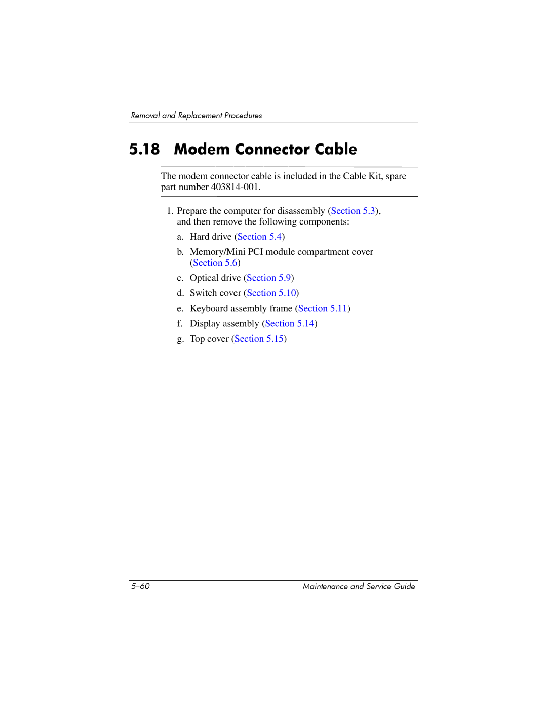 HP dv8000 H3Z14AA manual Modem Connector Cable 