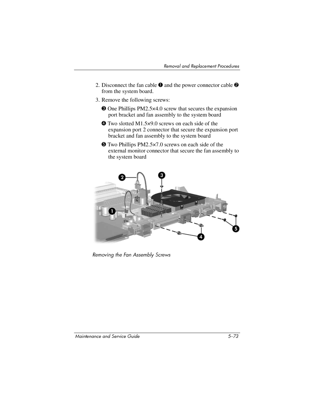 HP dv8000 H3Z14AA manual Removing the Fan Assembly Screws 