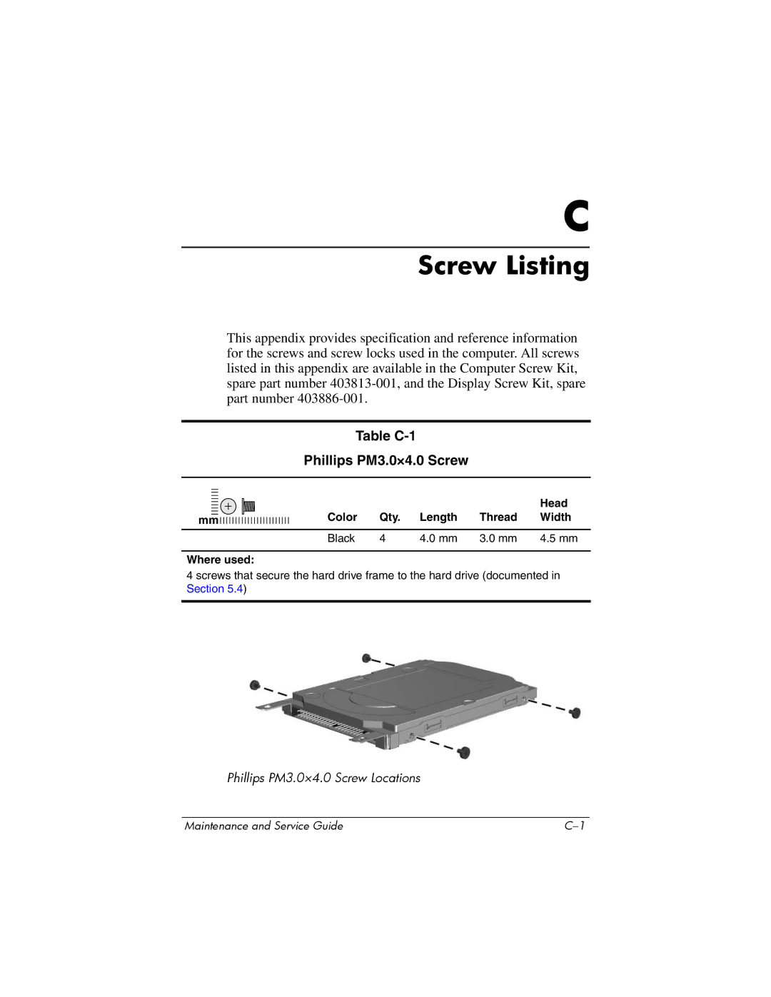 HP dv8000 H3Z14AA manual Table C-1 Phillips PM3.0×4.0 Screw, Head, Color Qty Length Thread Width Black Where used 